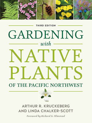 cover image of Gardening with Native Plants of the Pacific Northwest